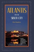 Cover: Atlantis and the Silver City - Thistle Publishing