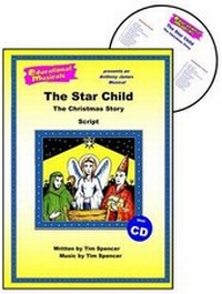 Enlarge image Cover: The Star Child: Script and Score - Educational Musicals Ltd