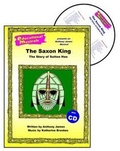 Cover: The Saxon King - Educational Musicals Ltd