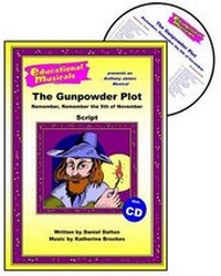 Enlarge image Cover: The Gunpowder Plot: Script and Score - Educational Musicals Ltd
