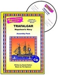 Cover: Trafalgar - Napoleon's Navy (Assembly Pack) - Educational Musicals Ltd