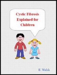 Enlarge image Cover: Cystic Fibrosis Explained for Children - Choice Publishing