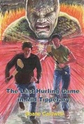 Cover: The Last Hurling Game in Mid Tipperary - Choice Publishing