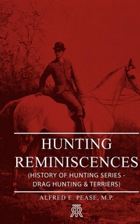 Abbildung von: Hunting Reminiscences (History of Hunting Series - Drag Hunting & Terriers) - Read Books