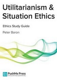 Enlarge image Cover: Utilitarianism & Situation Ethics - PushMe Press