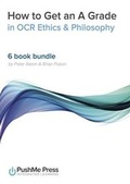 Cover: How to Get an A Grade in OCR Ethics & Philosophy - PushMe Press