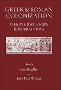 Enlarge image Cover: Greek and Roman Colonization - Classical Press of Wales