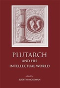 Cover: Plutarch and His Intellectual World - Classical Press of Wales