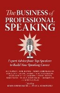 Enlarge image Cover: The Business of Professional Speaking - Panoma Press