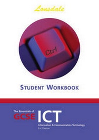 Abbildung von: The Essentials of GCSE ICT - Lonsdale Revision Guides