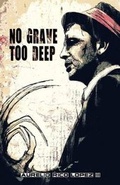 Cover: No Grave Too Deep - Short Scary Tales Publications
