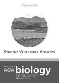 Enlarge image Cover: The Essentials of GCSE AQA Biology Workbook Answers: Higher and Foundation Level - Lonsdale Revision Guides