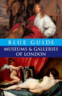 Abbildung von: Blue Guide Museums and Galleries of London - Blue Guides