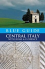 Cover: Blue Guide Central Italy with Rome and Florence - Blue Guides