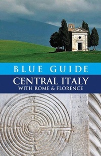 Enlarge image Cover: Blue Guide Central Italy with Rome and Florence - Blue Guides