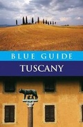 Cover: Blue Guide Tuscany - Blue Guides