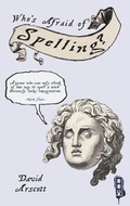 Cover: Who's Afraid Of Spelling? - Book House
