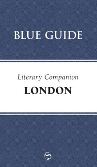 Abbildung von: Blue Guide Literary Companion London - Blue Guides