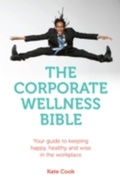 Cover: Corporate Wellness Bible - Infinite Ideas