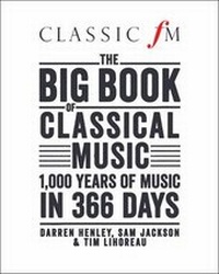 Enlarge image Cover: The Big Book of Classical Music - Elliott & Thompson Limited