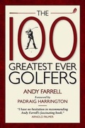 Cover: 100 Greatest Golfers of All Time - Elliott & Thompson Limited