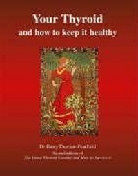 Abbildung von: Your Thyroid and How to Keep it Healthy - Hammersmith Press Limited