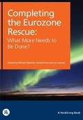 Cover: Completing the Eurozone Rescue: What More Needs to be Done? - Centre for Economic Policy Research