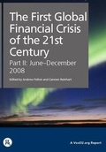 Cover: The First Global Financial Crisis of the 21st Century, Part II: June-December 2008: Part II - Centre for Economic Policy Research