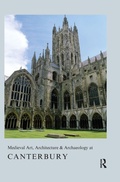 Cover: Medieval Art, Architecture & Archaeology at Canterbury - Legenda
