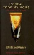 Cover: L'Oreal Took My Home - Arcadia Books