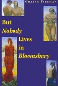 Cover: But Nobody Lives in Bloomsbury - Arcadia Books