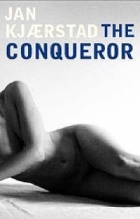 Enlarge image Cover: The Conqueror - Arcadia Books