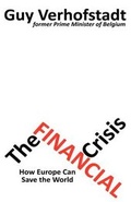 Cover: The Financial Crisis - How Europe Can Save the World - Shoehorn Media Ltd