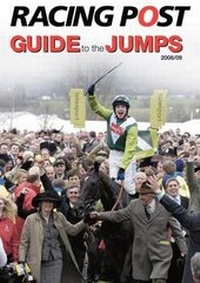 Abbildung von: "Racing Post" Guide to the Jumps 2008-2009 - Raceform Ltd