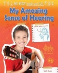 Cover: My Amazing Sense of Hearing - Bearport Books
