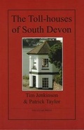 Cover: The Toll-houses of South Devon - Polystar Press