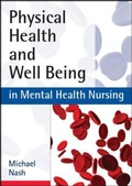 Cover: Physical Health and Well-Being in Mental Health Nursing - Open University Press