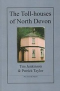 Cover: The Toll-houses of North Devon - Polystar Press