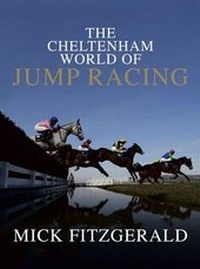Enlarge image Cover: Cheltenham World of Jump Racing - Racing Post
