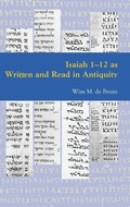 Cover: Isaiah 1 - 12 as Written and Read in Antiquity - Sheffield Phoenix Press