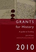 Cover: Grants for History 2010 - Institute of Historical Research