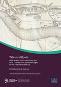 Cover: Tides and Floods: New Research on London and the Tidal Thames from the Middle Ages to the Twentieth Century - University of London Press