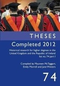 Cover: Theses Completed 2012 - Institute of Historical Research