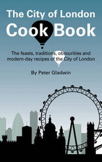 Abbildung von: The City of London Cook Book - Accent Press Ltd