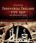 Cover: Industrial Ireland 1750 - 1930 - The Collins Press