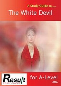 Enlarge image Cover: A Study Guide to The White Devil for A-Level - Coleridge Press