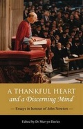 Cover: A Thankful Heart and a Discerning Mind: Essays in Honour of John Newton - Lonely Scribe