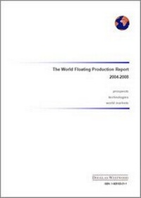 Enlarge image Cover: The World Floating Production Report 2004-2008 - Douglas-Westwood Ltd