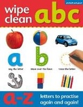 Cover: Wipe Clean: A B C - Picthall & Gunzi (an Imprint of Award Publications Ltd)