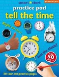 Cover: Smart Start Practice Pad: Tell the Time - Picthall & Gunzi (an Imprint of Award Publications Ltd)
